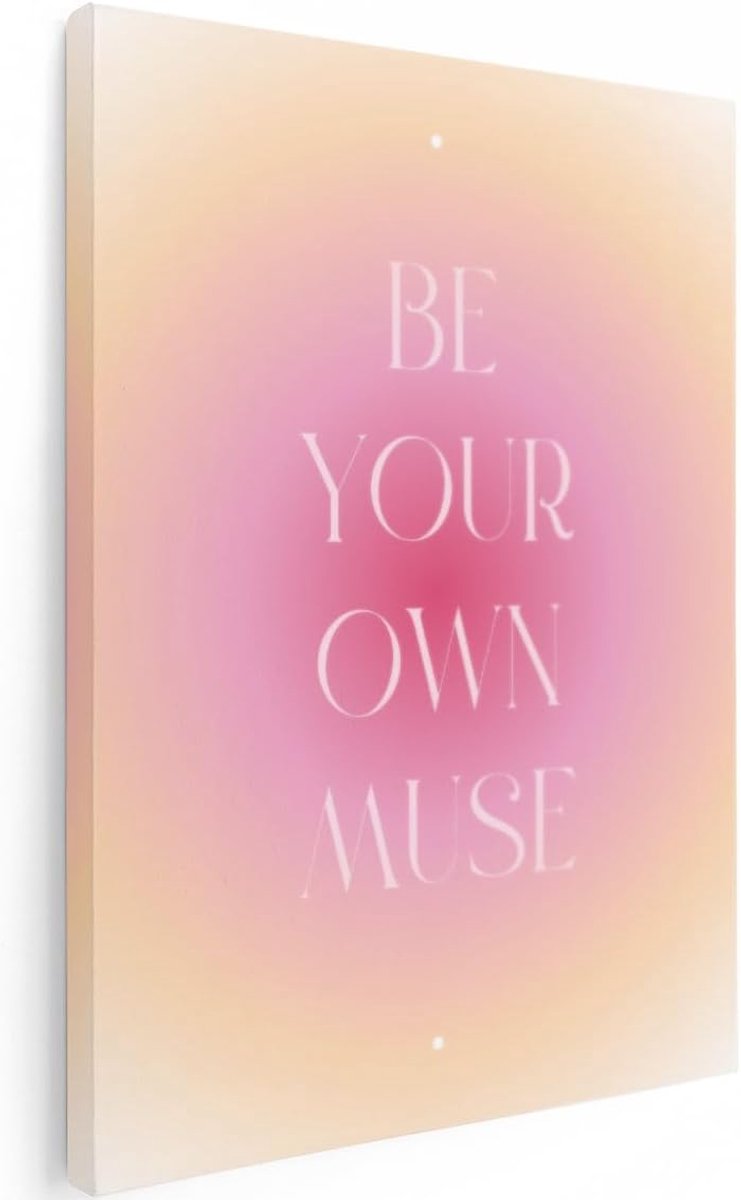 Canvas Schilderij Tekst Be Your Own Muse - 30x40 cm - Klein - Wanddecoratie Roze - Muurdecoratie Quote - Schilderijen Op Canvas Slaapkamer