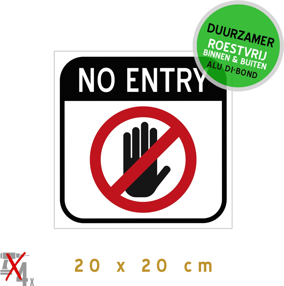 Pictogram/ metaal bord | "No entry" | 20 x 20 cm | Engels | Stop | Halt | Verboden toegang | Privé | Sterk materiaal | 1 stuk