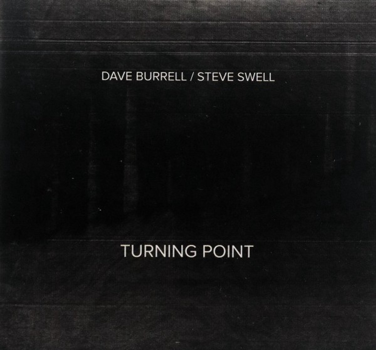 Dave Burrell & Steve Swell: Turning Point [CD]