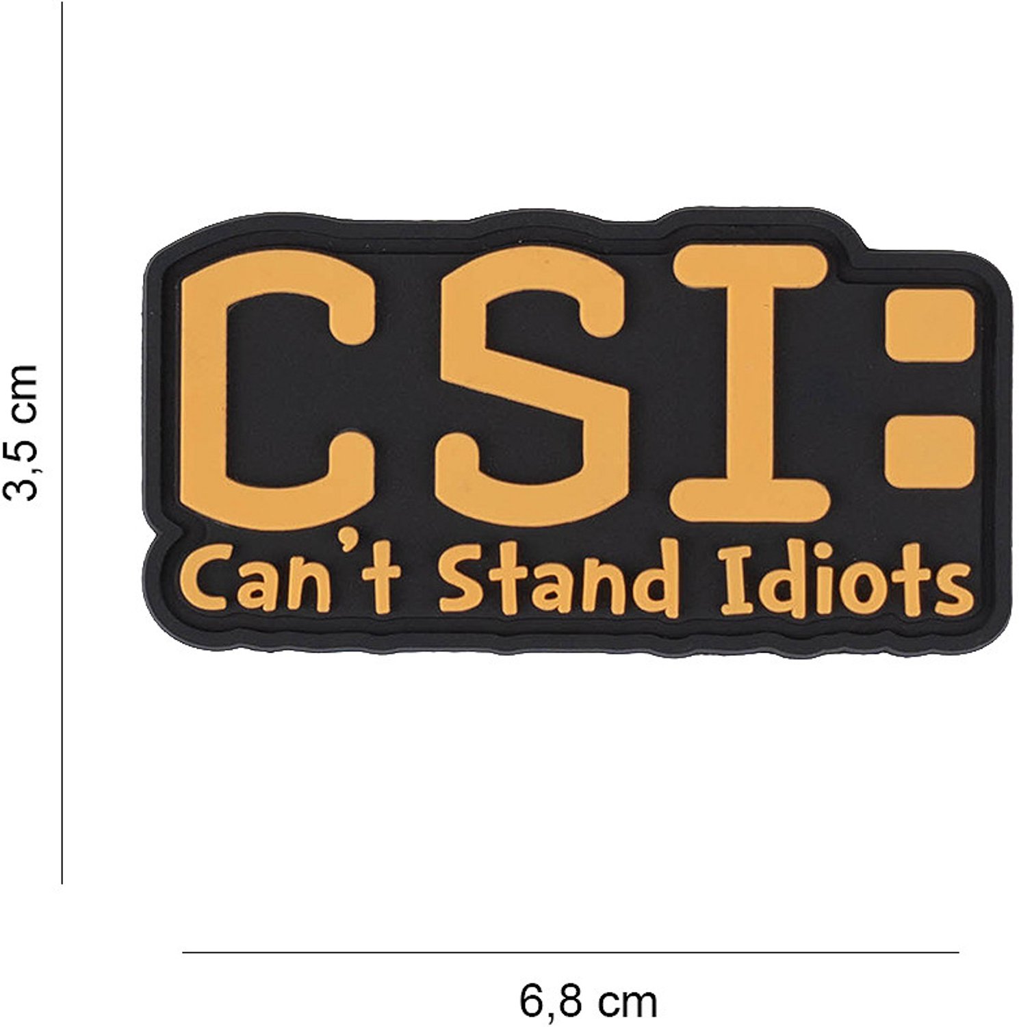 Embleem 3D PVC CSI Can't stand idiots #6053