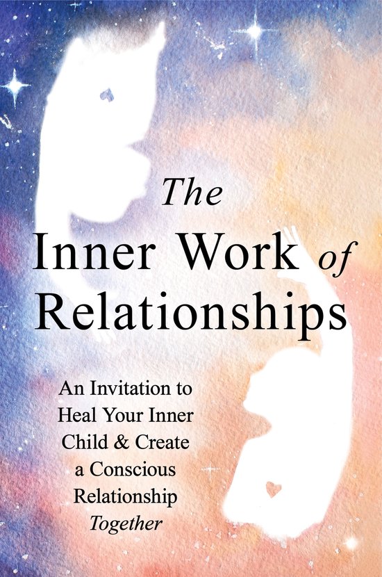 Boekomslag met aquarelachtergrond in blauw en oranje, titel: The Inner Work of Relationships en subtitel over heling.