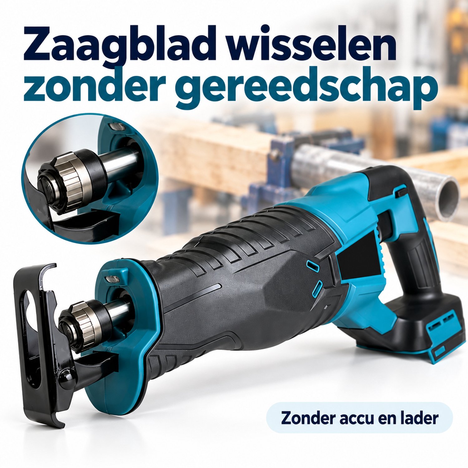Accu Reciprozaag – 4 Zaagbladen voor Hout, Metaal en Kunststof – LED – Zonder Accu en Lader