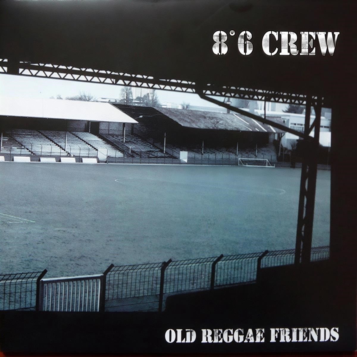 8º6 Crew - Old Reggae Friends (LP)