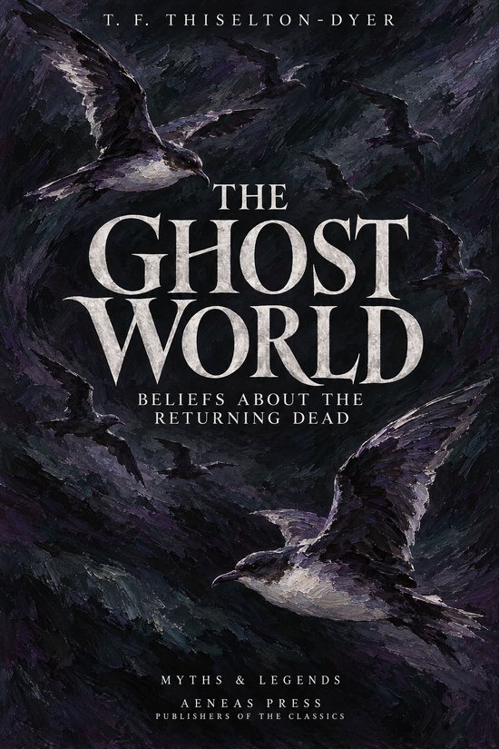 Boekomslag van The Ghost World met olieverfschilderij van vogels tegen een donkere, textuurrijke achtergrond.