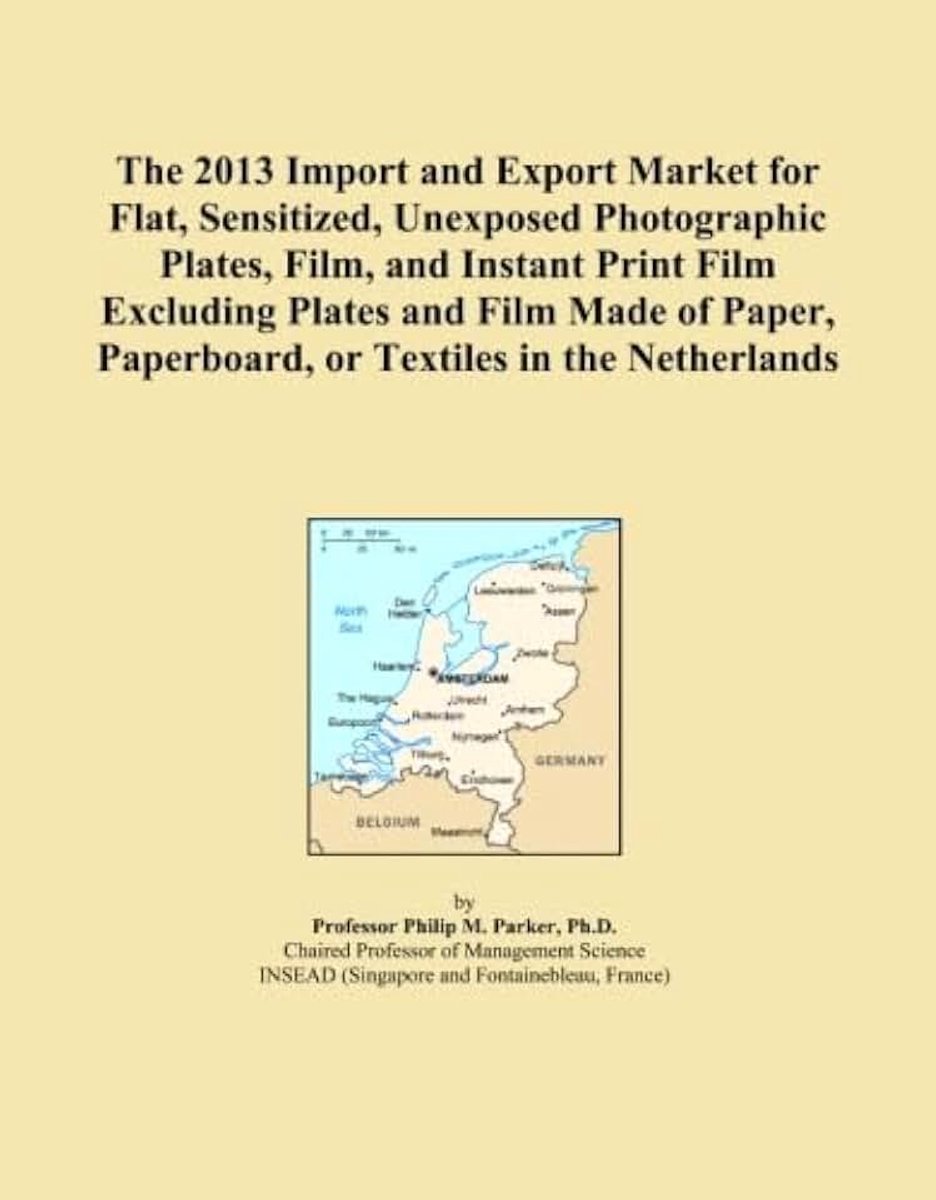 2013 Import and Export Market for Flat, Sensitized, Unexposed Photographic Plates, Film, and Instant Print Film Excluding Plates and Film Made of Paper, Paperboard, or Textiles in the Netherlands
