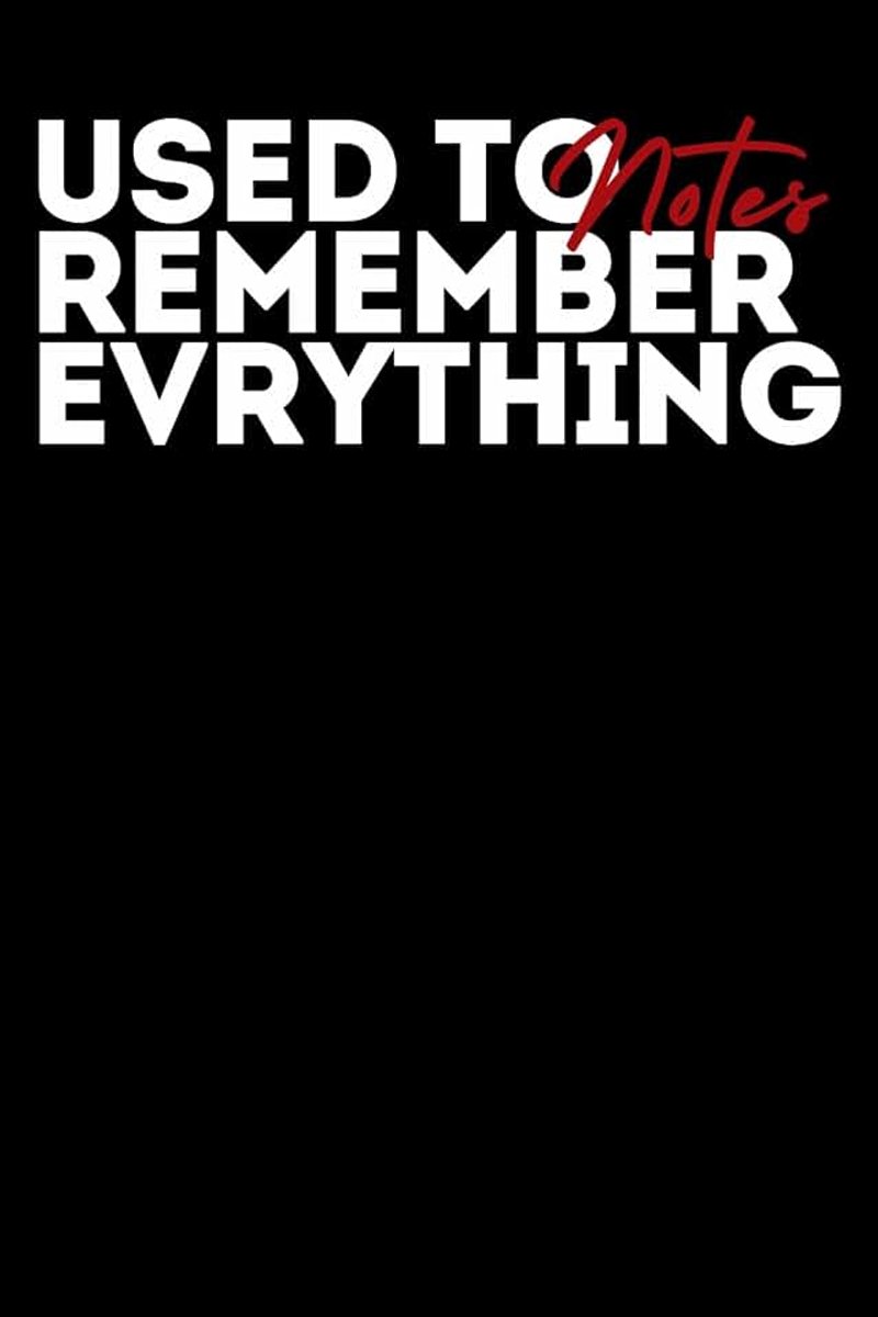To remember everything: Grappig notitieboekje voor vrienden en familie