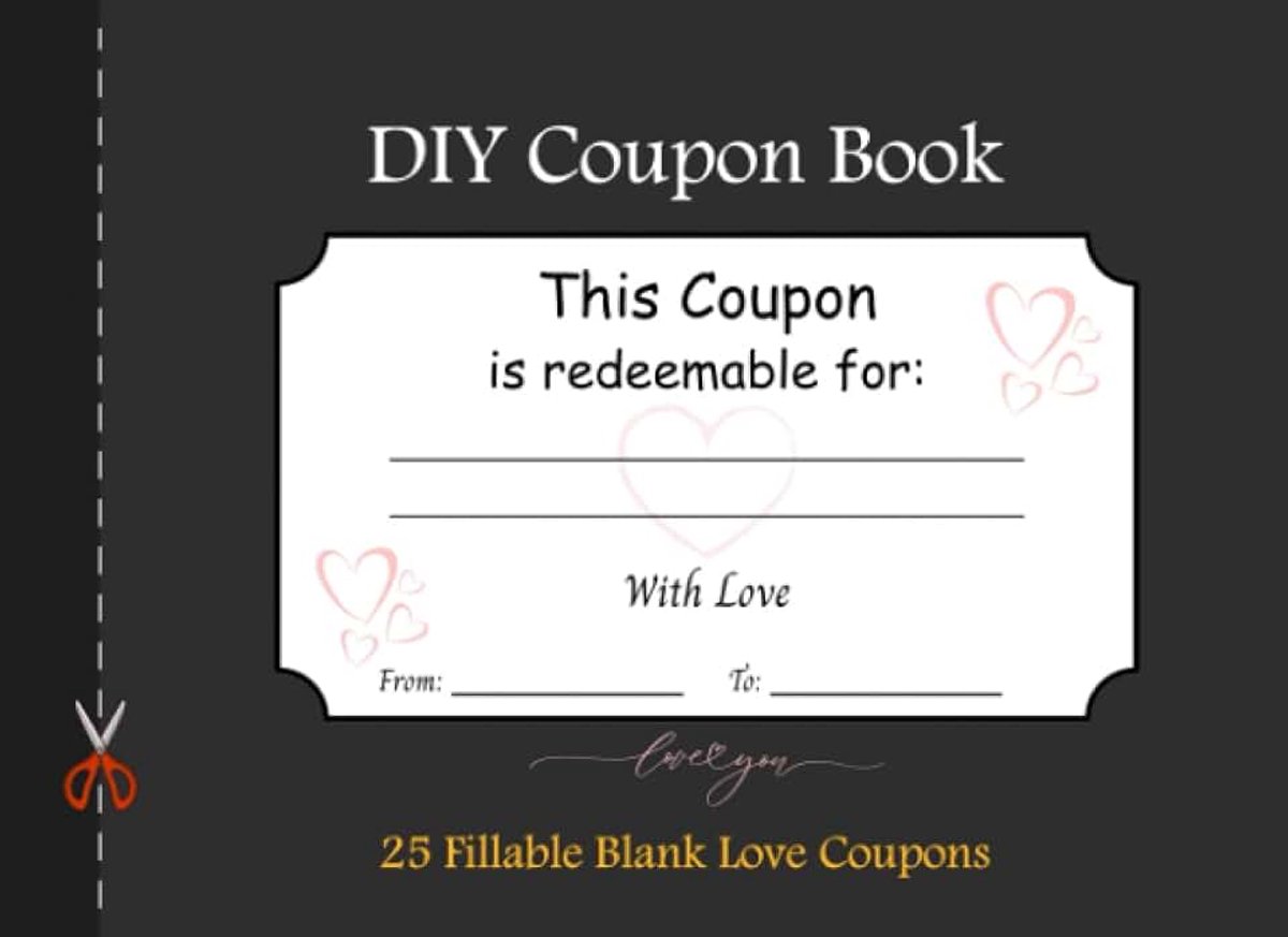 Coupon Book: 25 Fillable Blank Love Coupons – Blank Coupon Booklet for Anniversary, Birthday and Valentine’s Day – Gift Certificates Vouchers