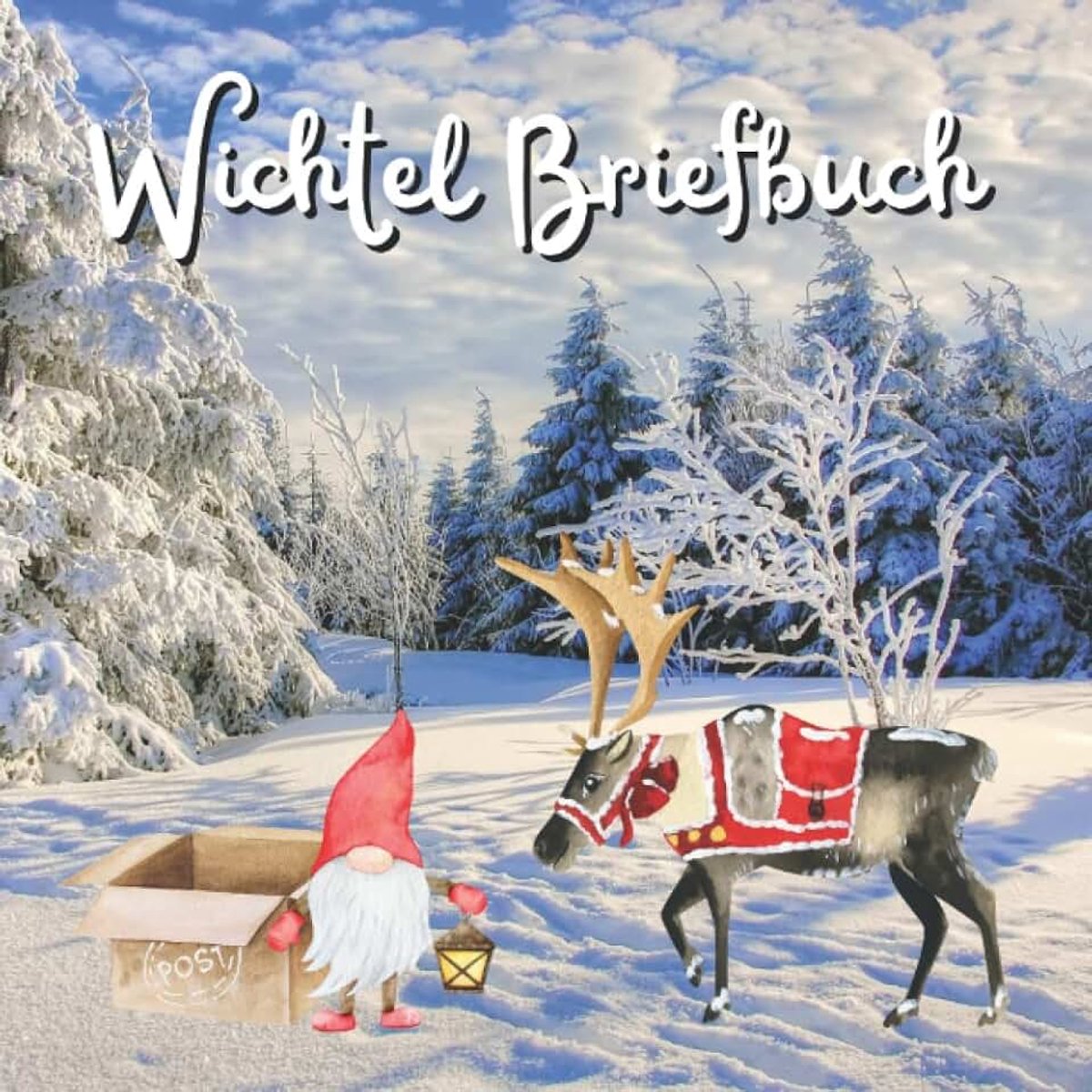 Wichtel Briefbuch: Blanko Buch zum Sammeln deiner Wichtelbriefe, Wichtelstreiche und Erinnerungen