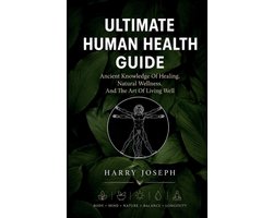 Ultimate Human Health Guide