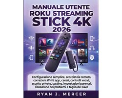 Manuale Utente Roku Streaming Stick 4K 2026