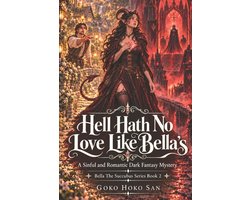 Bella the Succubus- Hell Hath No Love Like Bella's
