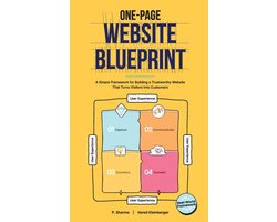 One-Page Website Blueprint: A Simple Framework for Building a Trustworthy Website That Turns Visitors Into Customers
