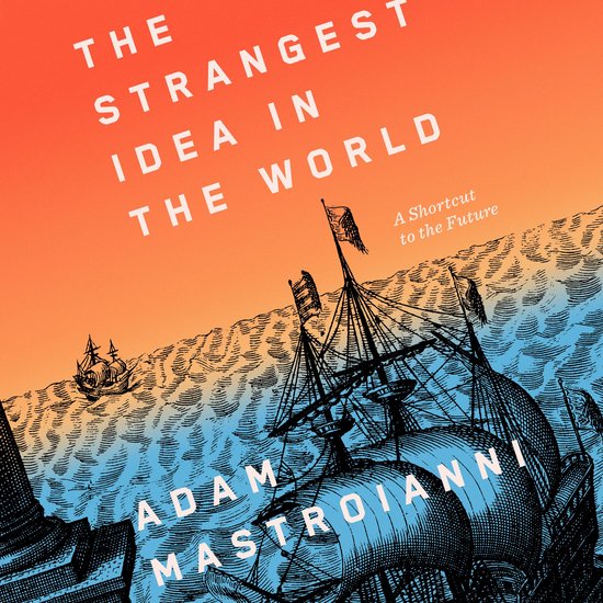 The Strangest Idea in the World