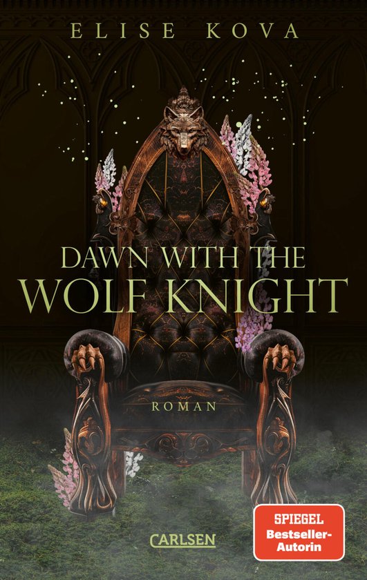 Boekomslag: een donkere troon met een wolvenkop, versierd met bloemen, met de titel "Dawn with the Wolf Knight".