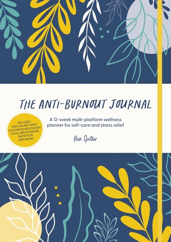 Dagboek - The Anti-Burnout Journal - Weekly Lessons - Video Lessons - 12 Weeks