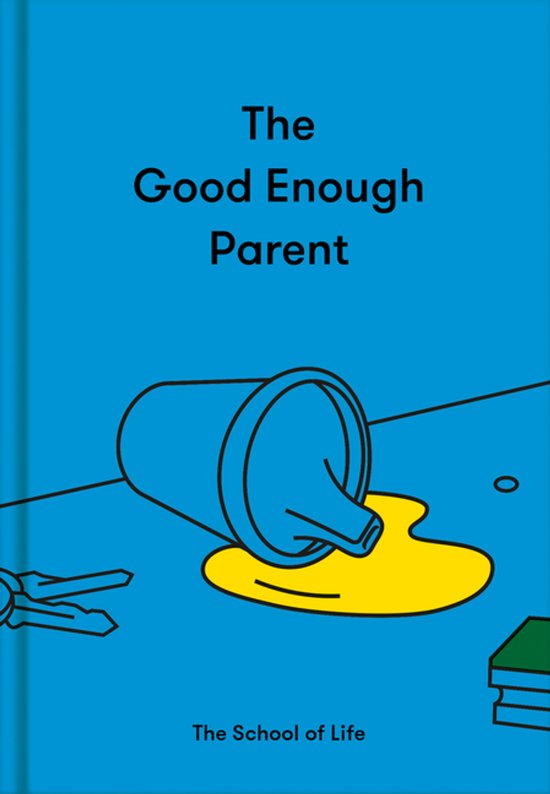Livre bleu intitulé The Good Enough Parent avec une illustration d'un gobelet renversé et de liquide renversé.