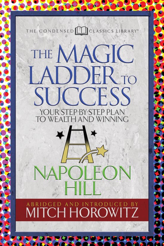 Boekomslag: The Magic Ladder to Success door Napoleon Hill, met een ladderillustratie tegen een grijze achtergrond.