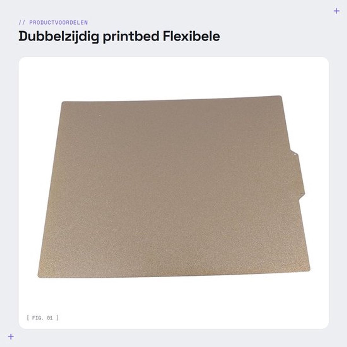 Printbed Dubbelzijdig 350 x 350 mm - Flexibele Constructieplaat - PEI-Coating - Slijtvast/Krasbestendig - Hoge Hittetolerantie tot 260 ℃ - Vervormingsbestendig - 3D Printplaat