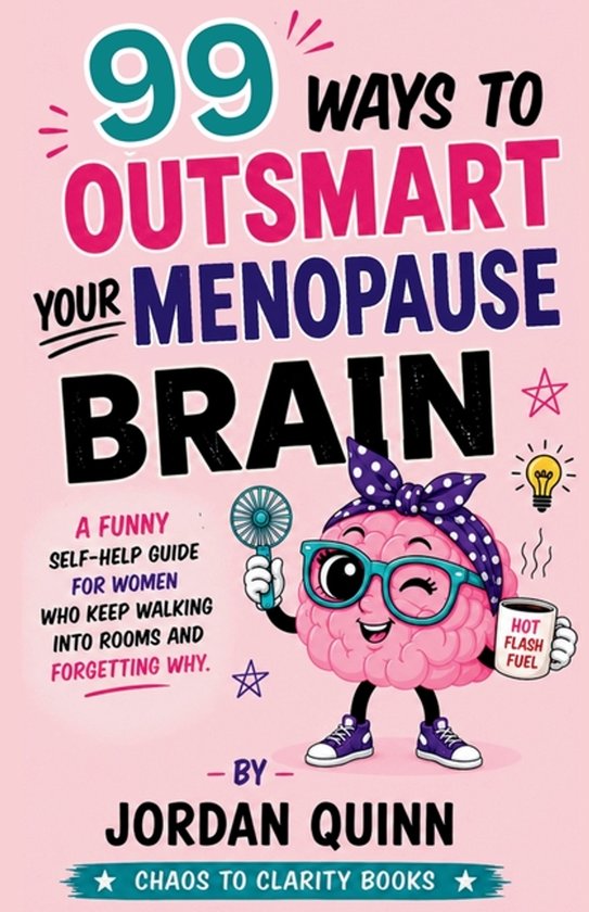 99 Ways to Outsmart Your Menopause Brain - cover