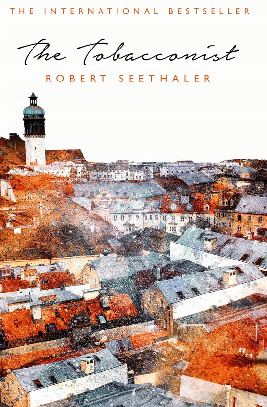 Boek kaft 'The Tobacconist' van Robert Seethaler, met een afbeelding van een stad met oranje daken en een toren.