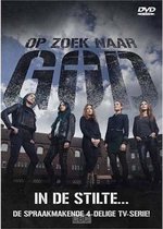 Op zoek naar God "In de stilte" De Spraakmakende 4-delige TV-serie!