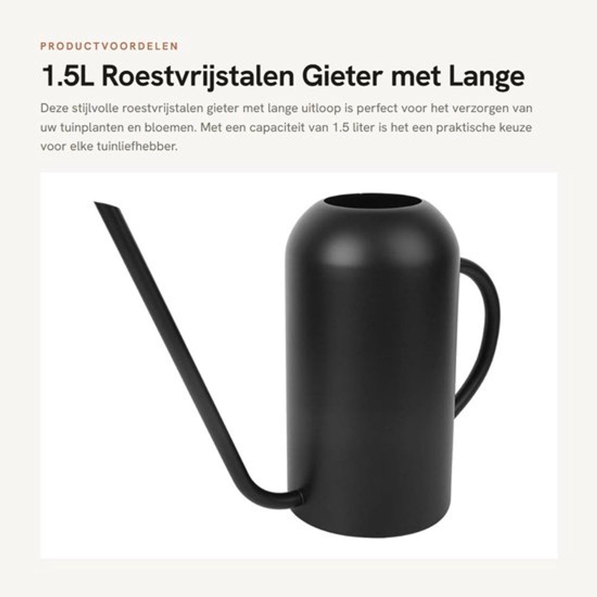 Gieter 1,5 Liter - Roestvrij Staal - Lange Uitloop - Irrigatie Tool - Voor Binnen/Buiten - Gewicht 530 g - Plantenbewateringssysteem