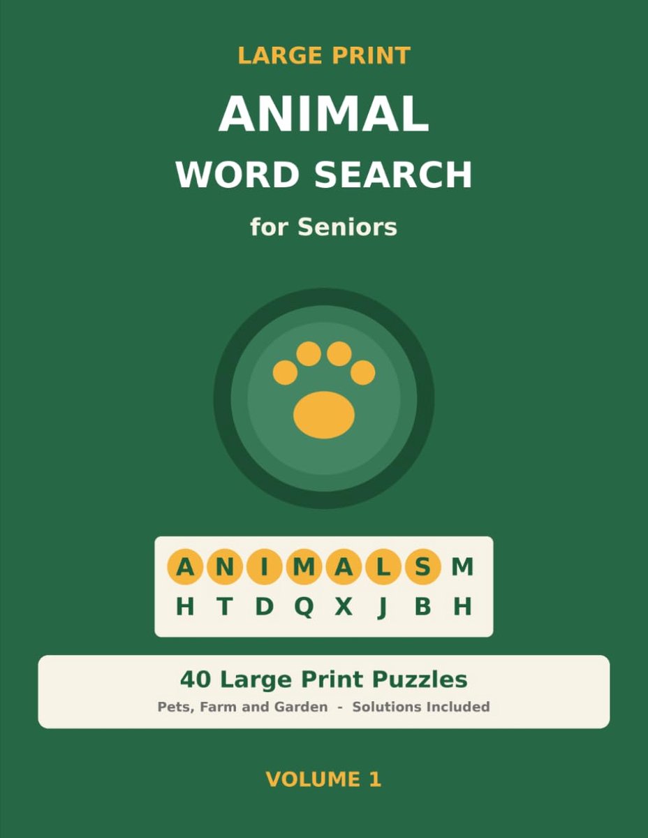 Print Animal Word Search: 40 Relaxing Large Print Word Search Puzzles for Animal Lovers with Solutions, Volume 1