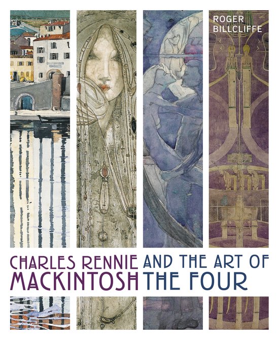 Charles Rennie Mackintosh and the Art of the Four - cover