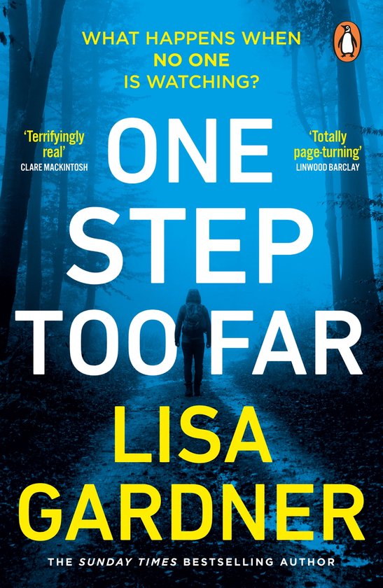 Boekcover: 'ONE STEP TOO FAR' met een jonge vrouw met rugzak op een bospad. Titel in witte en gele letters.