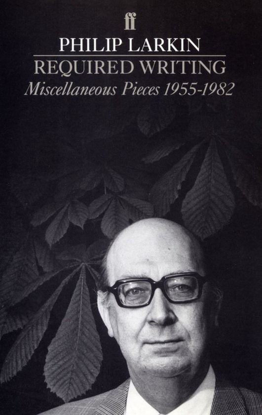 Portrait de Philip Larkin, avec le texte 'REQUIRED WRITING'.