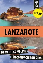 Wat & Hoe reisgids - Lanzarote