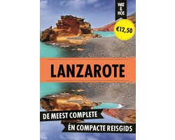 Wat & Hoe reisgids - Lanzarote