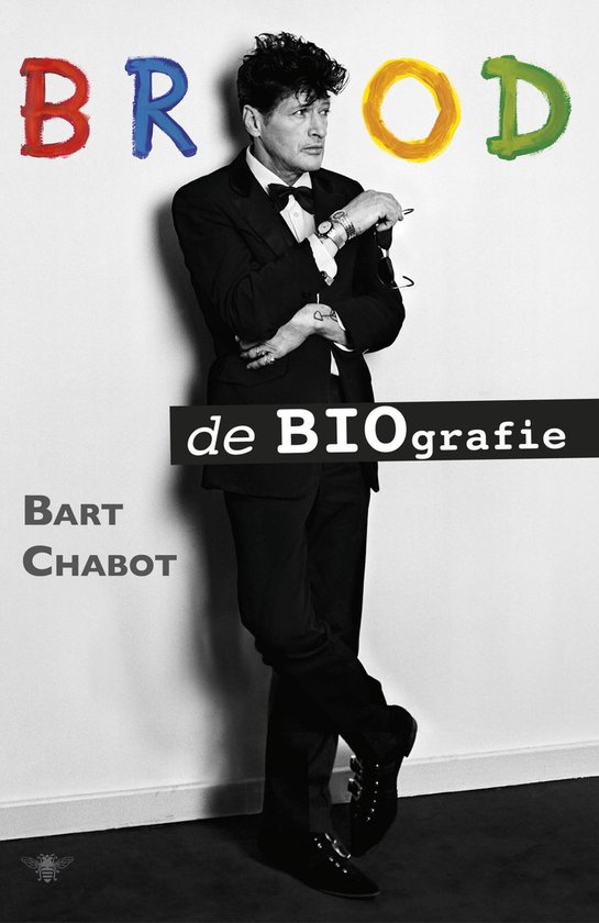 Bookcover met de titel 'BROOD de BIOGRAFIE' in gekleurde letters, met een foto van een man in smoking.