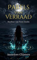 Parels van Verraad 1 - Parels van Verraad I