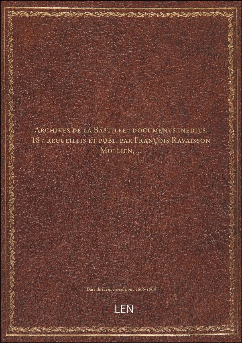 Dailygoods- Archieven - Documenten - Inédits - François Ravaisson Mollien - 18 - Verzamelwerk