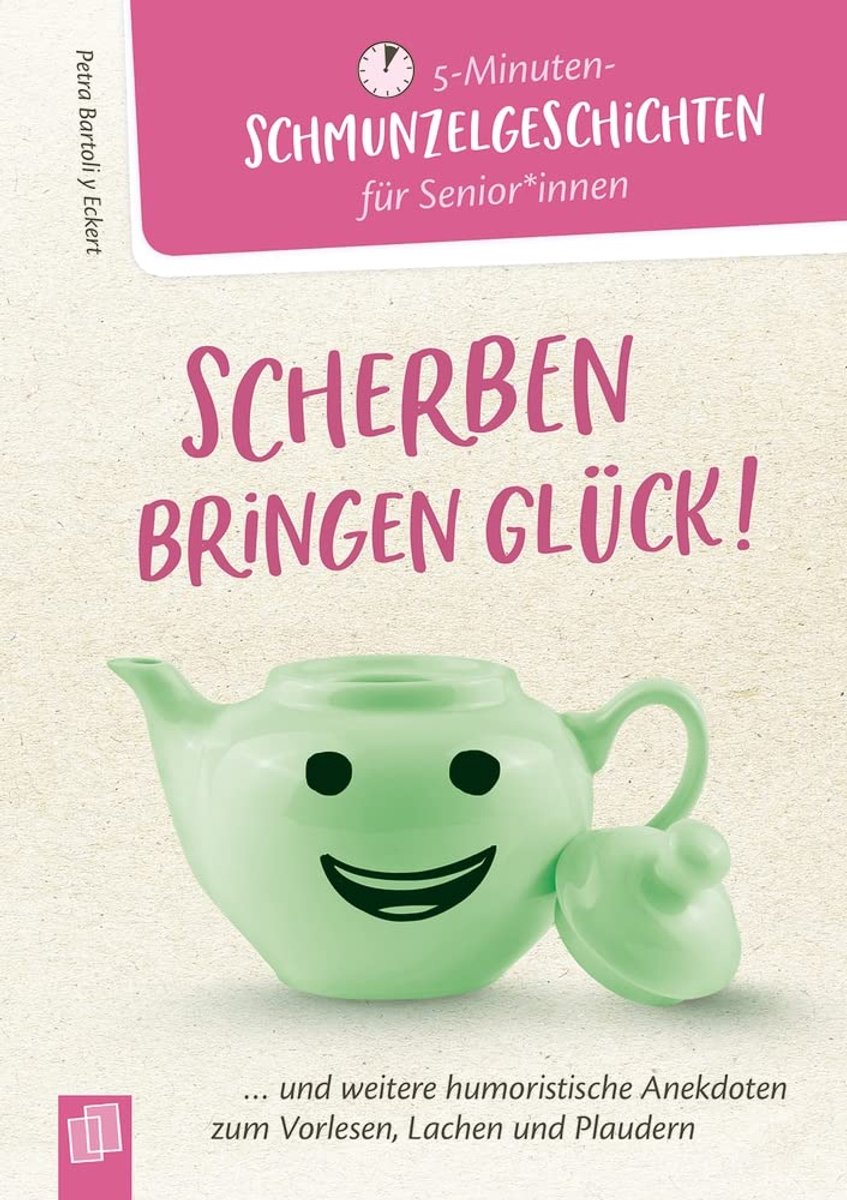bringen Glück!: ...und weitere humoristische Anekdoten zum Vorlesen, Lachen und Plaudern