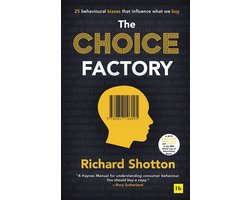 The Choice Factory 25 behavioural biases that influence what we buy
