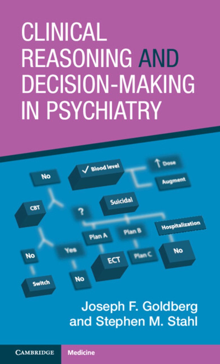 Clinical Reasoning And Decision-Making In Psychiatry