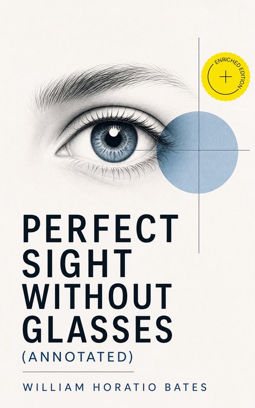 Perfect Sight Without Glasses (Annotated) - cover