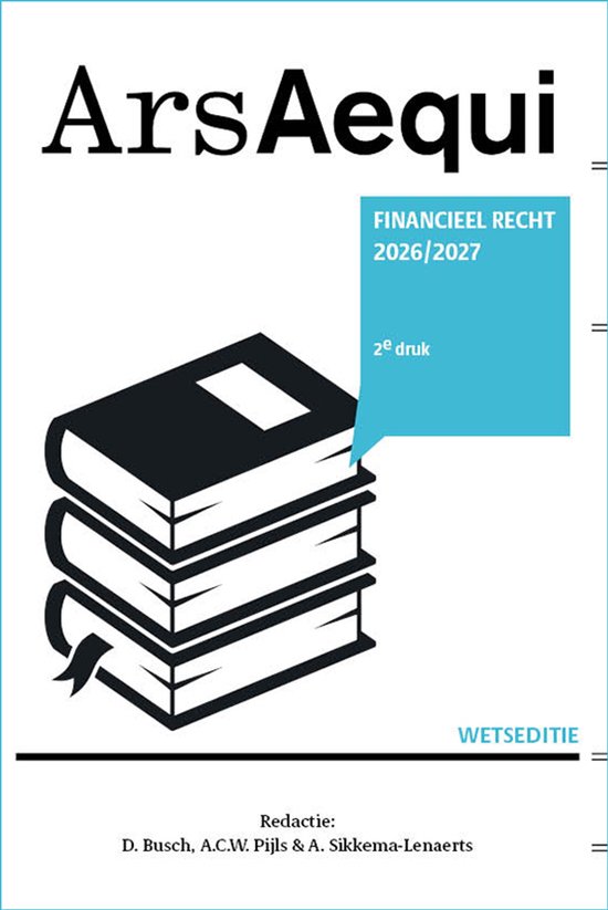 Boek met de titel ArsAequi FINANCIEEL RECHT 2026/2027, 2e druk, Wetseditie. Op de voorkant staan drie gestileerde boeken.