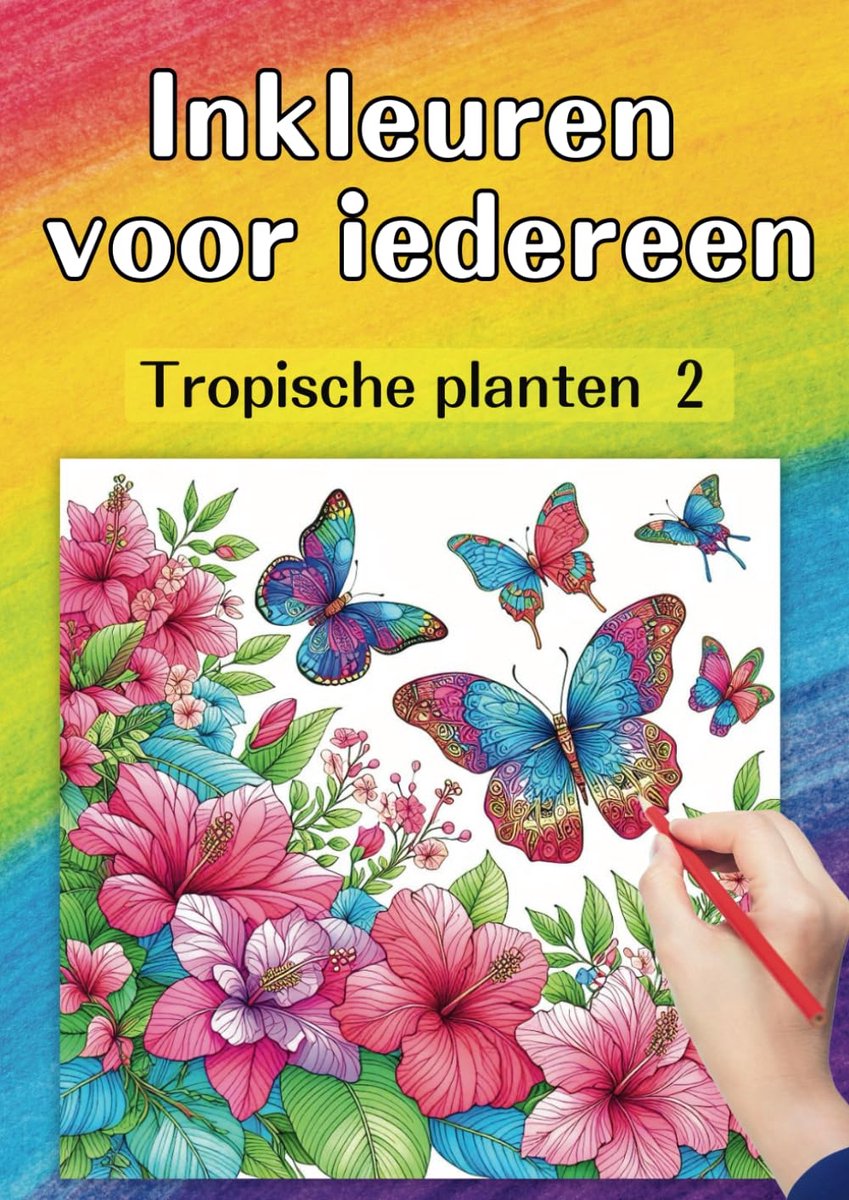 Inkleuren voor iedereen - Tropische planten 2 - Nederlandse editie