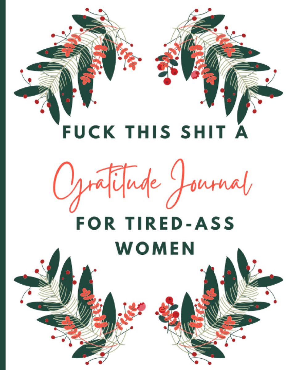 SnelShoppen - Fuck This Shit Dankbaarheidsjournal voor Vermoeide Vrouwen - Dagboek voor Geluk, Journal voor Vrouwen, 2022, Persoonlijke Groeiboek, Cre