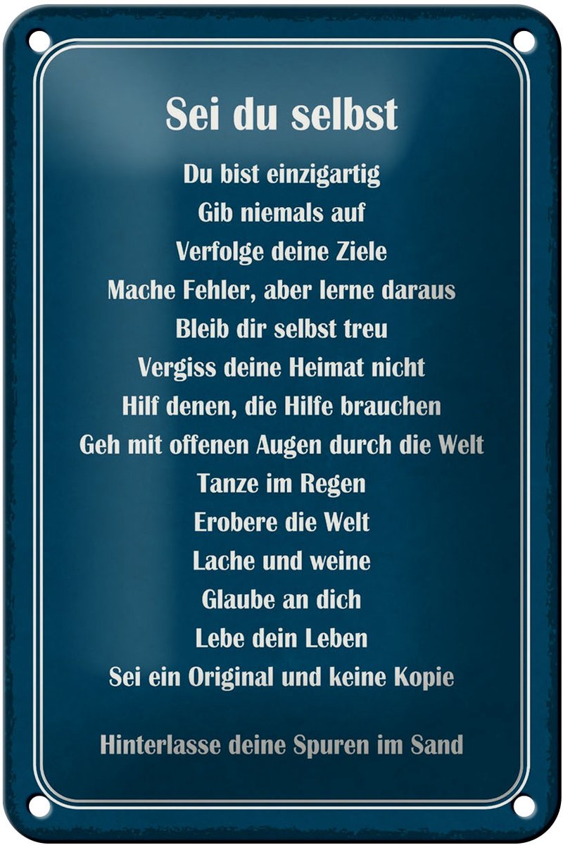 Blechschild Spruch 12x18 cm Sei du selbst. Du bist einzigartig Deko Schild