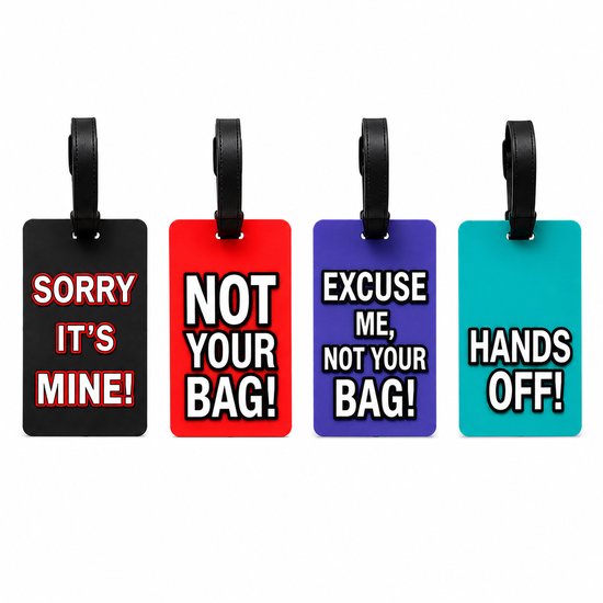 Vier bagagelabels: zwart met 'SORRY IT'S MINE!', rood met 'NOT YOUR BAG!', blauw met 'EXCUSE ME, NOT YOUR BAG!' en cyaan met 'HANDS OFF!'.