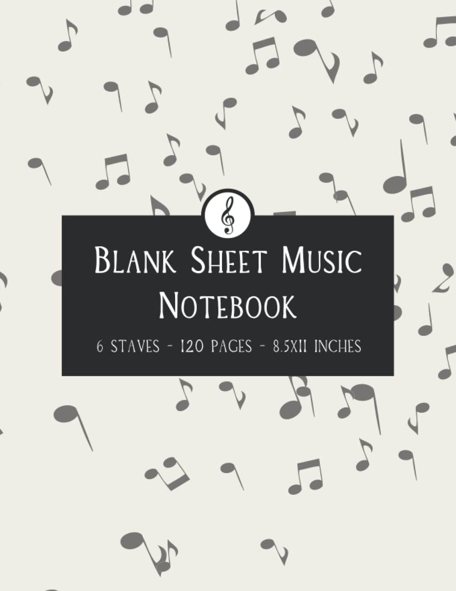 Sheet Music Notebook: 120 Pages Wide Staff Blank Sheet Music (6 Staves, 8.5" x 11")