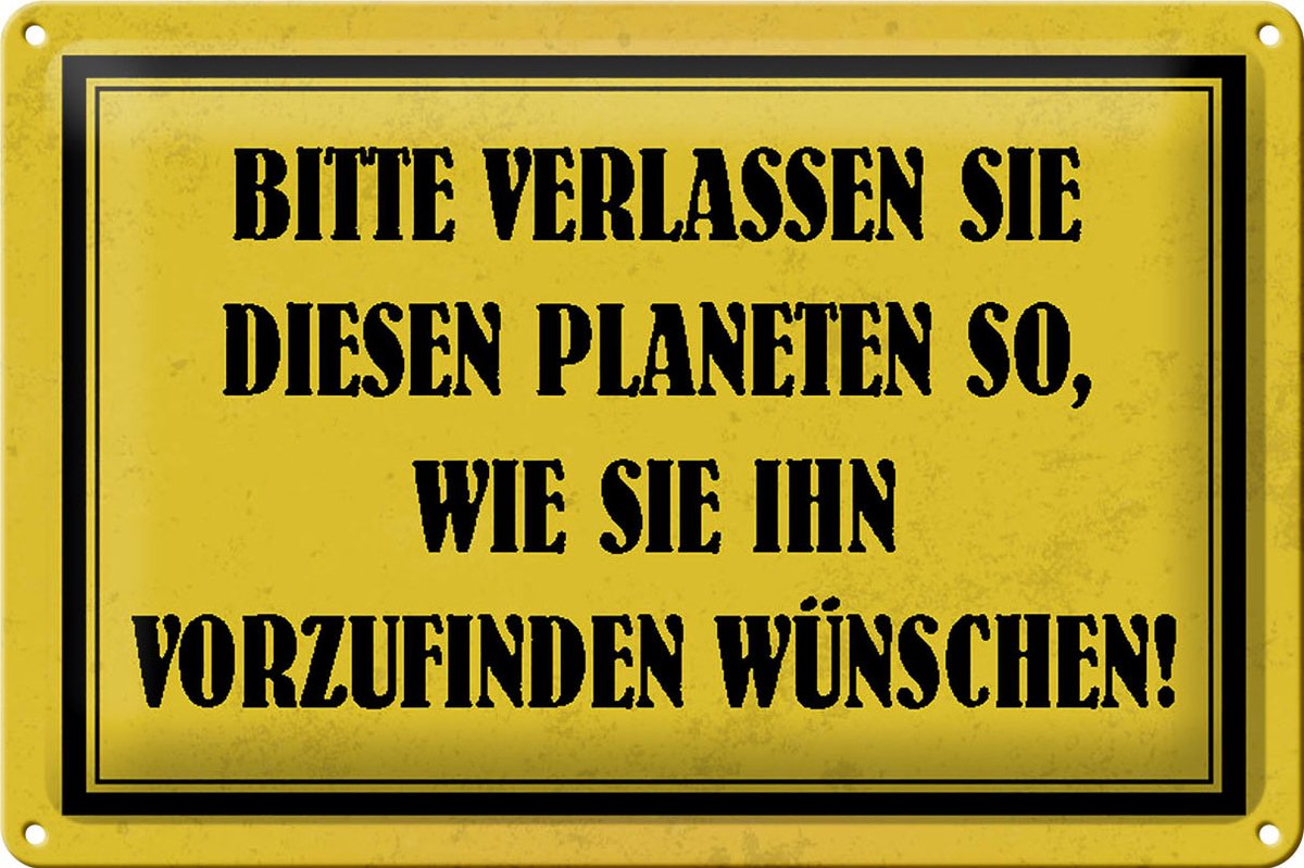 Blechschild Hinweis 30x20cm bitte verlassen Sie Planeten