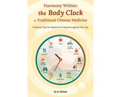 Harmony Within: the Body Clock in Traditional Chinese Medicine