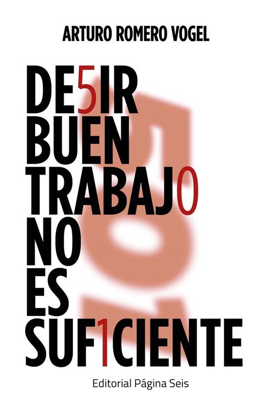 De5ir buen trabaj0 no es suf1ciente - cover