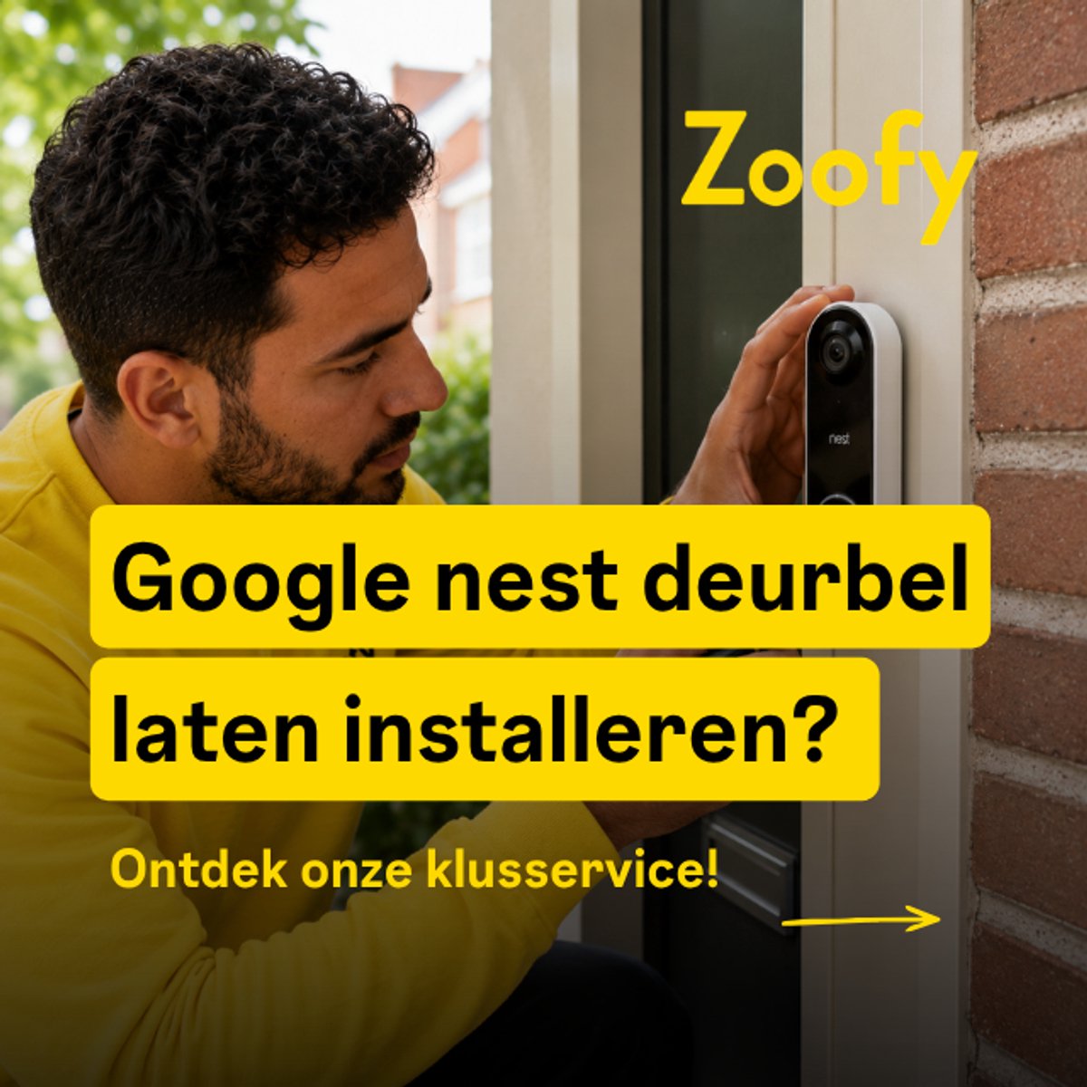 Installatie Google Nest deurbel - Door Zoofy in samenwerking met bol.com - Installatie-afspraak gepland binnen 1 werkdag
