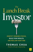 Boekomslag: 'The Lunch Break Investor' met dollars op een vork. Titel 'IDENTIFY WINNING STOCKS, BUILD YOUR WEALTH, AND RECLAIM YOUR TIME' door THOMAS CHUA.